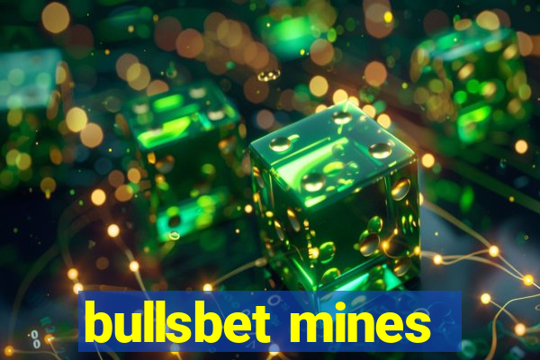 bullsbet mines